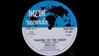 Brian Ice – Talking To The Night (Instrumental Version)