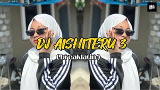 Download lagu DJ AISHITERU 3 | BREAKLATIN ( GalaRemix ) mp3 Download lagu DJ AISHITERU 3 | BREAKLATIN ( GalaRemix ) mp3