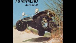Fu Manchu - Daredevil (Full Album)
