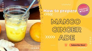 Boost Hydration With Mango Ginger Ade: A Plant-Based Delight In Minutes! | NutritionistDeepa.com