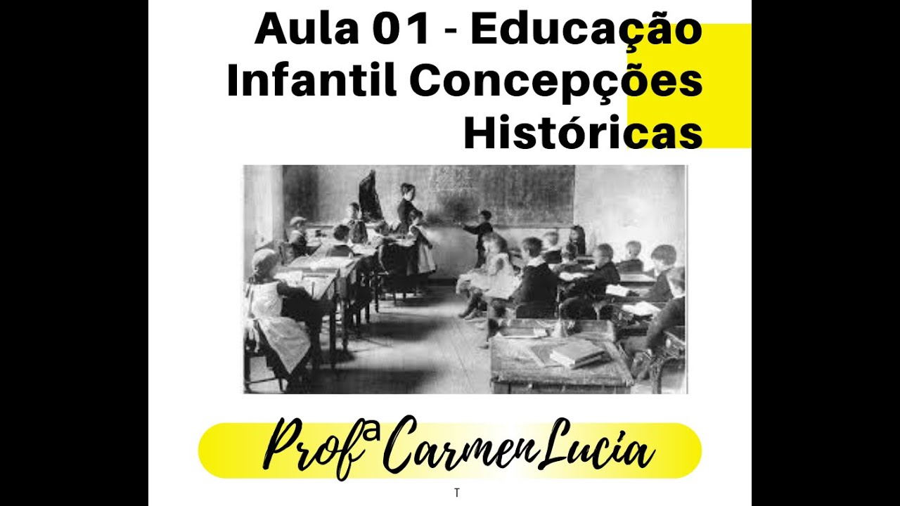 Educação Infantil Concepções Históricas