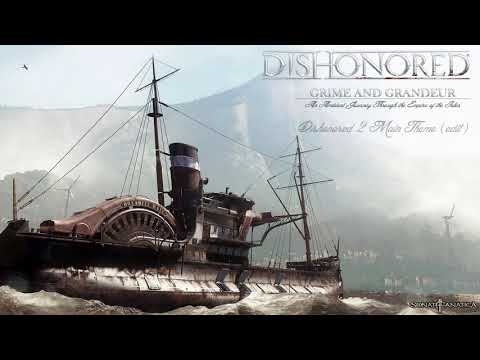DISHONORED: Grime and Grandeur – An Ambient Journey Through the Empire of the Isles