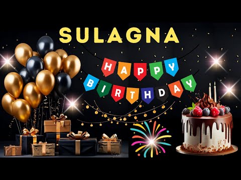 Happy Birthday Sulagna, Birthday Wishes, Birthday Song, Whatsapp Status, Today, hbd