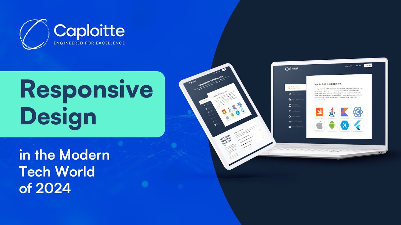 The Crucial Significance of Responsive Design in the Modern Tech World of 2024