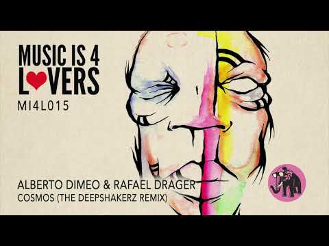 Alberto Dimeo & Rafael Drager - Cosmos (The Deepshakerz Remix) [Music is 4 Lovers] [MI4L.com]