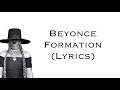 Beyonce - Formation (Lyrics)