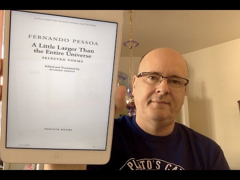 A Little Larger than the Entire Universe: Selected Poems by Fernando Pessoa