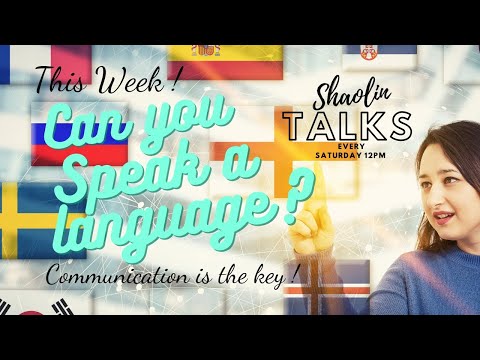 Shaolin Talk | Language Learning | Benefits And Experiences | Shaolin Talk