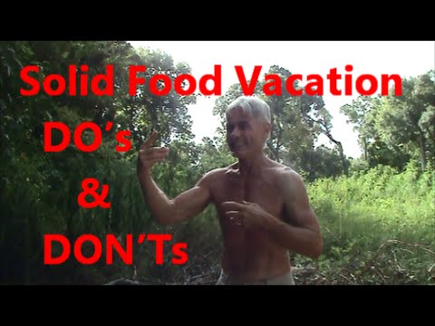 Solid Food Vacation - DO’s & DON’Ts