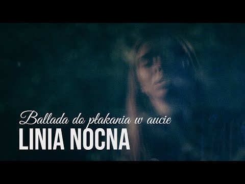 Ballada do płakania w aucie – Linia Nocna (cover z serialu) | Kozłowska, Latoszek, Zalewski