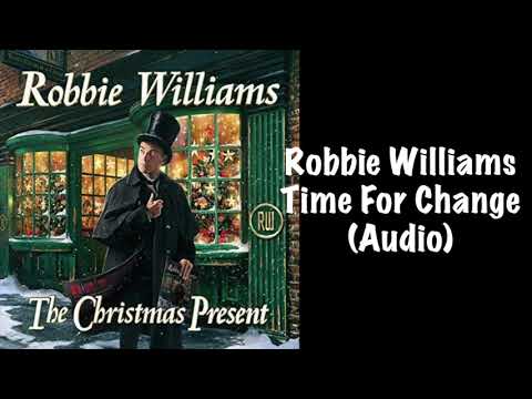 Robbie Williams - Time For Change (Audio) (Christmas Song 2019)