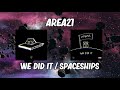 AREA21 We Did It Spaceships Martin Garrix Mashup