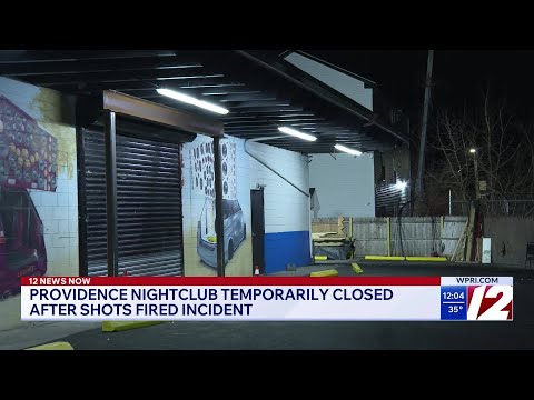 Providence nightclub temporarily closed after shots fired incident