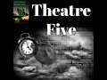 Theatre Five EP 040 A Genuine Grenotte