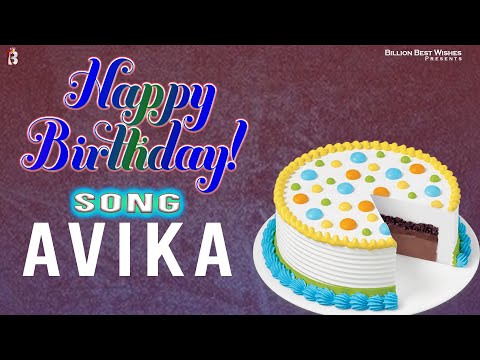 Avika Happy Birthday - Birthday Video Song | Birthday Songs With Names #billionbestwishes