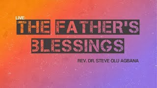 The Father&#39;s blessings- Part 1