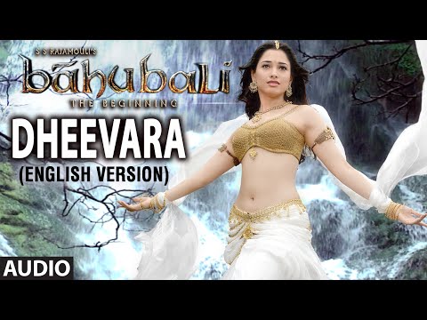 Dheevara (English Version) Full Song (Audio) || Baahubali (Telugu) || Prabhas, Rana, Anushka