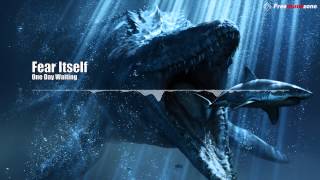 One Day Waiting - Fear Itself [Rock]