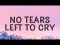 Ariana Grande No Tears Left To Cry Lyrics