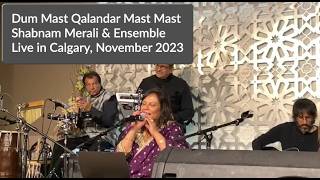 Shabnam Merali | Dam Mast Qalandar Mast Mast | Qawwali | Live in Calgary | November 2023