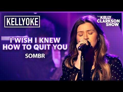 'i wish i knew how to quit you' By sombr | Kelly Clarkson Kellyoke Cover
