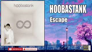 HOOBASTANK -  ESCAPE  (HQ)