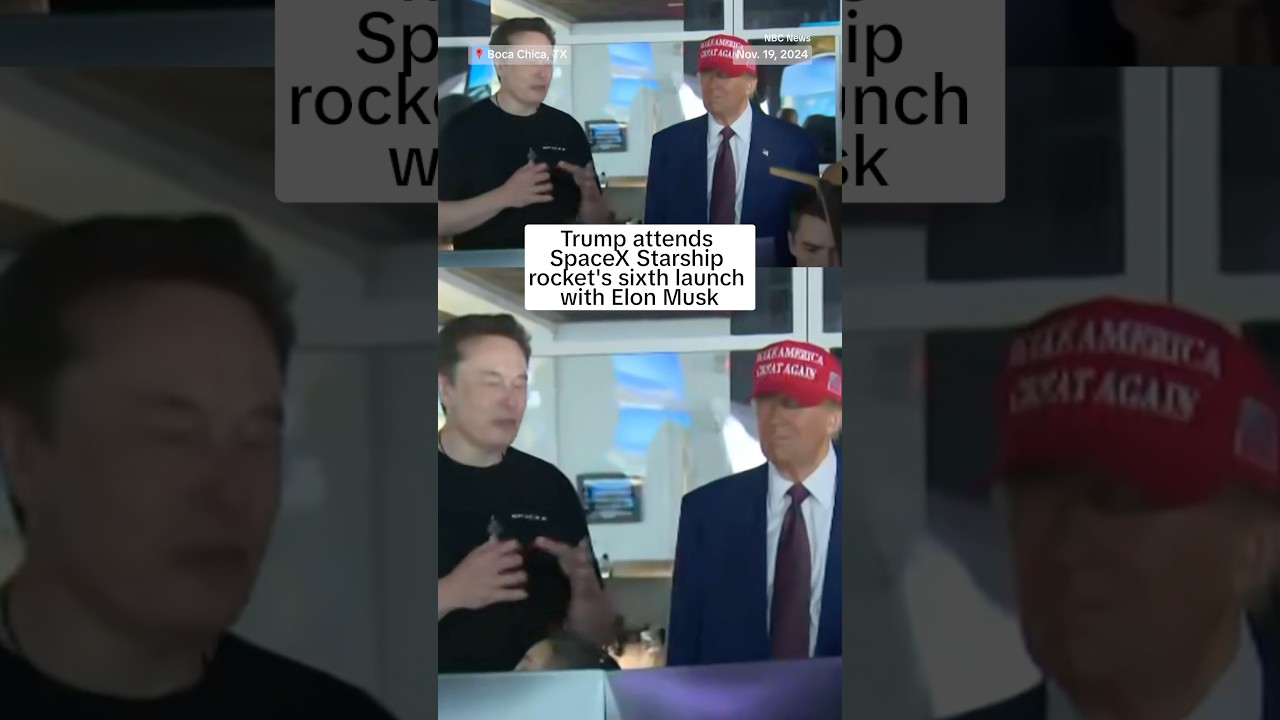 Trump attends SpaceX Starship rocket’s sixth launch with Elon Musk