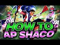 HOW TO EFFICIENTLY USE AP SHACO IN THE JUNGLE!