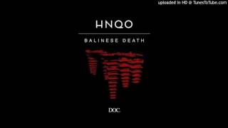 HNQO - Balinese Death (Gui Boratto Remix)