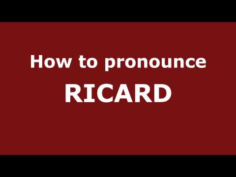 How to Pronounce RICARD in Spanish - PronounceNames.com
