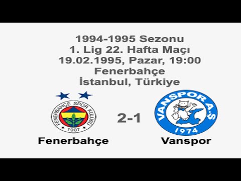 Fenerbahçe 2-1 Vanspor 19.02.1995 - 1994-1995 Turkish 1st League Matchday 22 (Ver. 2)