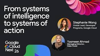 From systems of intelligence to systems of action: Yasmeen Ahmad on the agentic data cloud