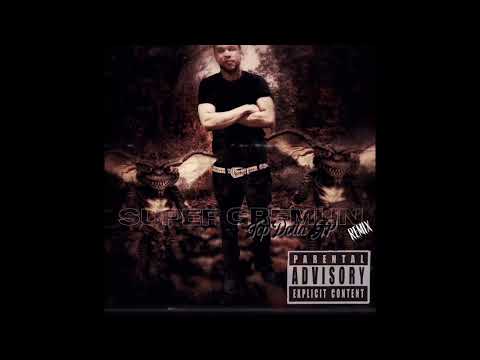 Top Dolla AP - Super Gremlin Freestyle