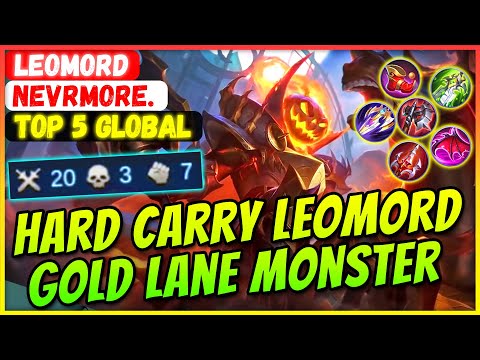 Hard Carry Leomord Monster Gold Lane Build [ Top 5 Global Leomord ] Nevrmore. - Mobile Legends
