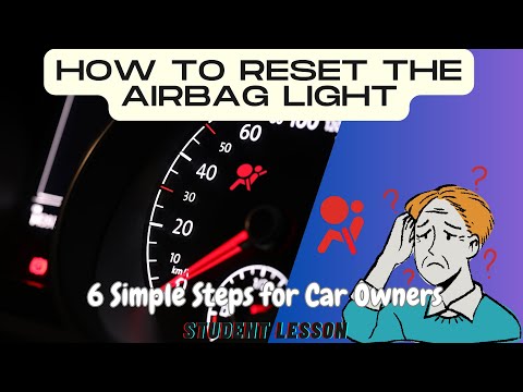 How to Reset the Airbag Light: 6 Simple Steps for Car Owners