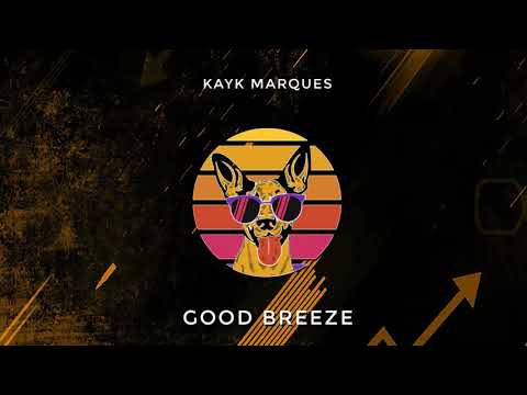 Kayk Marques - Good Breeze