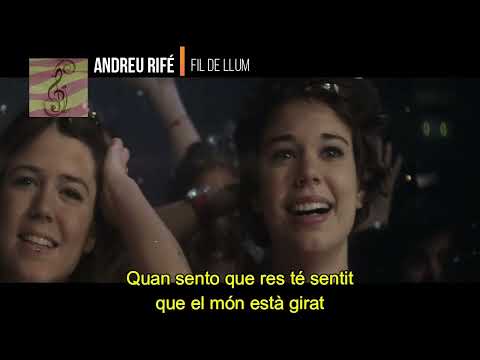 Andreu Rifé - Fil de llum (subtítols i lletra en català)