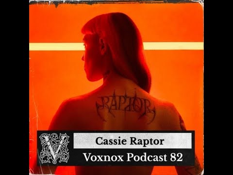 Cassie Raptor @ Voxnox Podcast #082