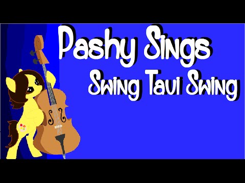 Pashy Sings: Swing Tavi Swing