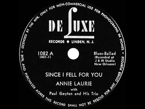 1947 Annie Laurie - Since I Fell For You