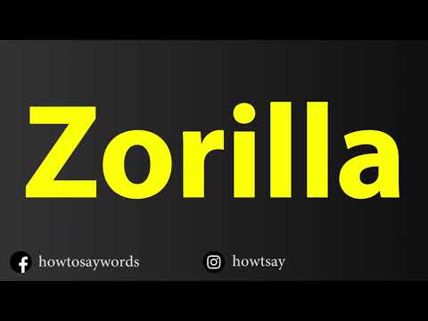 How To Pronounce Zorilla