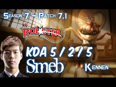 KT Smeb KENNEN vs RUMBLE Top - Patch 7.1 KR Ranked