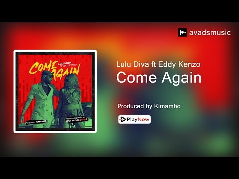 Lulu Diva Feat Eddy Kenzo - Come Again (Official Audio)