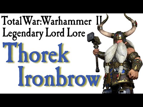 Thorek Ironbrow Lore TW: Warhammer