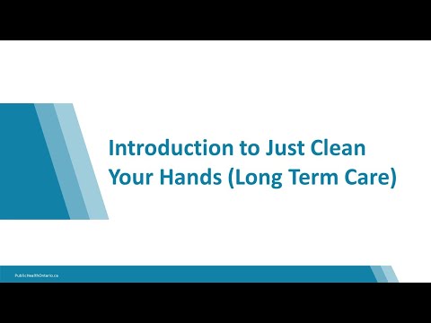 Introduction to Just Clean Your Hands (Long Term Care)