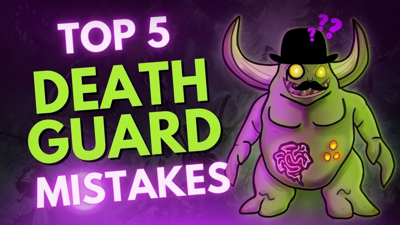Top 5 Mistakes Death Guard Players Make! - The Disgustingly Resilient Podcast!