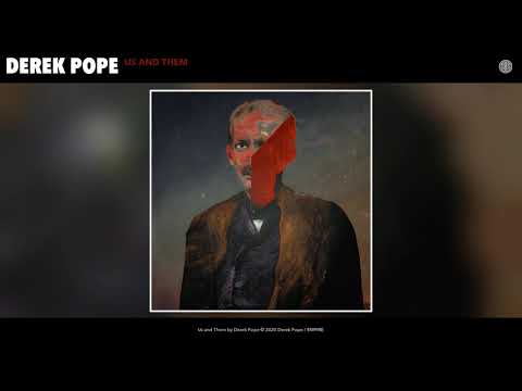 Derek Pope - Us and Them (Audio)