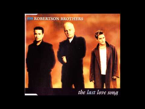 The Robertson Brothers - The Last Love Song (Original Version)