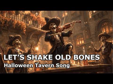 Let’s Shake Old Bones 💀 Funny Skeleton Tavern Song | Celtic Folk Halloween Music & Dance 2025