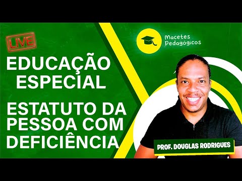 Educação Especial - Estatuto da Pessoa com Deficiência - Lei n° 13.146/2015 - Live 094